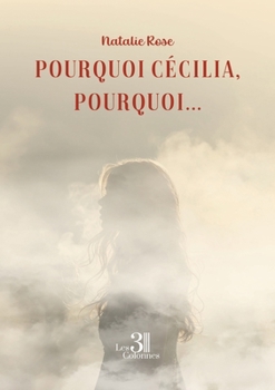 Paperback Pourquoi Cécilia, pourquoi... [French] Book
