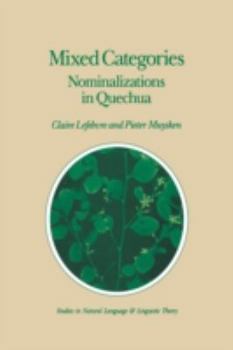 Paperback Mixed Categories: Nominalizations in Quechua Book