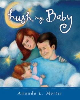 Paperback Hush, My Baby Book