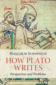 Hardcover How Plato Writes: Perspectives and Problems Book