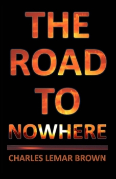 Paperback The Road to Nowhere Book