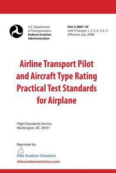 Paperback Airline Transport Pilot and Aircraft Type Rating Practical Test Standards for Airplane FAA-S-8081-5F Book