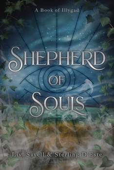Paperback Shepherd of Souls: A Novel of Illygad Book