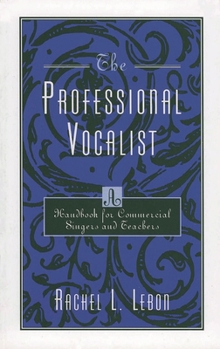 Paperback The Professional Vocalist: A Handbook for Commercial Singers and Teachers Book