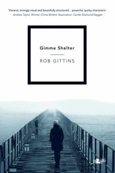 Gimme Shelter - Book #1 of the Shelter 