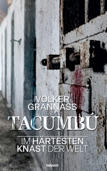 Paperback Tacumbú: Im härtesten Knast der Welt (German Edition) [German] Book