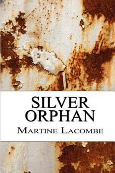 Paperback Silver Orphan Book