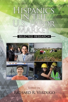 Paperback Hispanics in the U.S. Labor Market: Selected Research Book