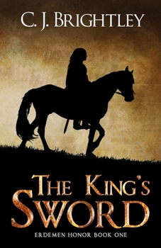 The King's Sword - Book #1 of the Erdemen Honor