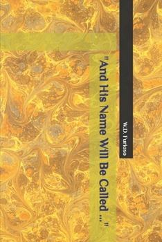 Paperback "And His Name Will Be Called ..." Book