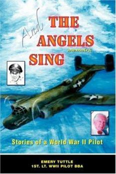 Paperback And the Angels Sing: Stories of a World War II Pilot Book