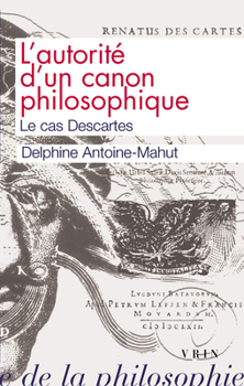 Paperback L'Autorite Canon Philosophique: Le Cas Descartes [French] Book