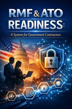 Paperback RMF & ATO READINESS: A System for Government Contractors Book