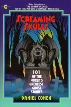 Paperback Screaming Skulls: 101 Of the World's Greatest Ghost Stories (Avon Camelot Book) Book