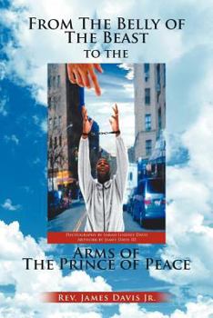 Paperback From The Belly of The Beast to The Arms of The Prince of Peace Book