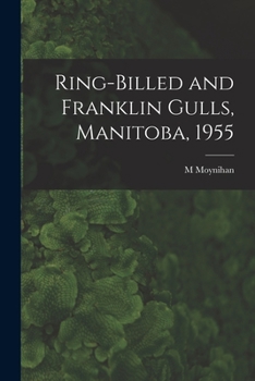 Paperback Ring-billed and Franklin Gulls, Manitoba, 1955 Book