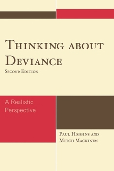Hardcover Thinking About Deviance: A Realistic Perspective Book