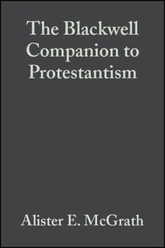 Hardcover The Blackwell Companion to Protestantism Book