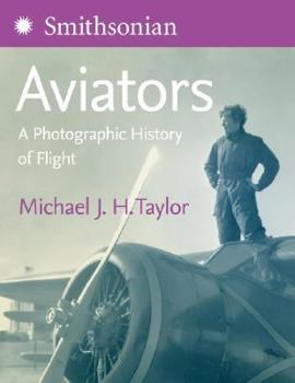 Hardcover Aviators: A Photographic History of Flight Book