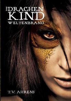 Paperback Das Drachenkind: Weltenbrand [German] Book