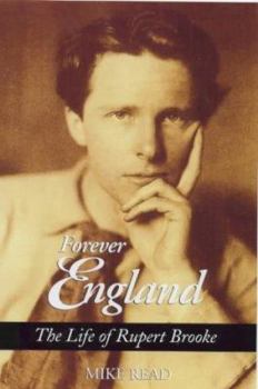 Paperback Forever England: The Life of Rupert Brooke Book