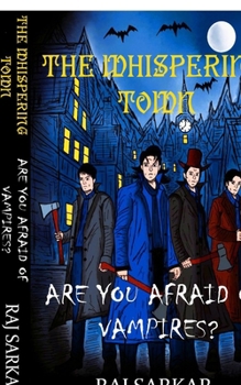 Paperback The Whispering Town: Are You Afraid of Vampires? Book