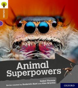 Paperback Oxford Reading Tree Explore with Biff, Chip and Kipper: Oxford Level 8: Animal Superpowers Book
