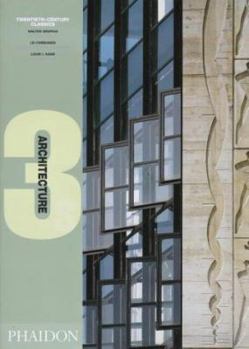 Hardcover Twentieth Century Classics (Architecture 3s) Walter Gropius, Le Corbusier, Louis I. Kahn Book