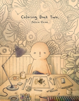 Felicia Chiao: Coloring Book Two