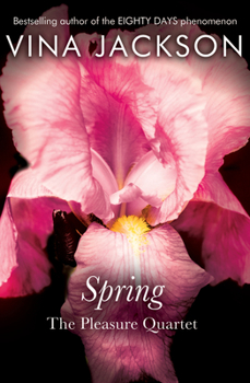 The Pleasure Quartet: Spring - Book #3 of the 4 Seasons