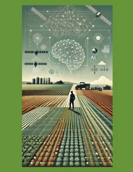 Precision Farming in Practice – Volume 4: Thinking Before Precision: From Generalist Reasoning to Agricultural Intelligence (Precision Farming Master Series)