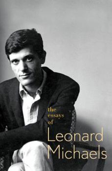 Paperback The Essays of Leonard Michaels Book
