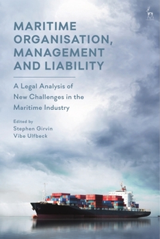 Paperback Maritime Organisation, Management and Liability: A Legal Analysis of New Challenges in the Maritime Industry Book