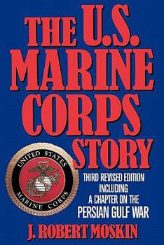 Paperback The U.S. Marine Corps Story: Third Revised Edition Book