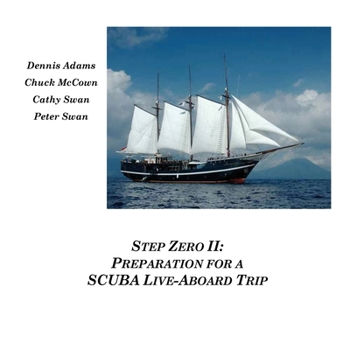 Paperback Step Zero II: Preparation for a SCUBA Live-Aboard Trip Book
