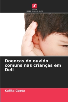 Paperback Doenças do ouvido comuns nas crianças em Deli [Portuguese] Book