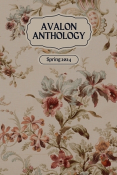 Paperback Avalon Anthology: Spring 2024 Book