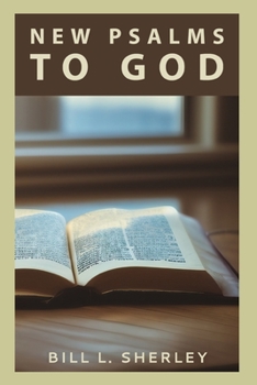 Paperback New Psalms to God: 100 Psalms Book