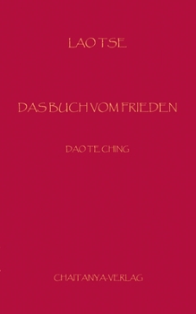 Paperback Das Buch vom Frieden: Dao Te Ching [German] Book