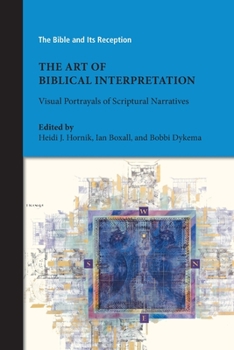 Paperback The Art of Biblical Interpretation: Visual Portrayals of Scriptural Narratives Book