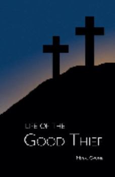 Paperback Life of the Good Thief Book