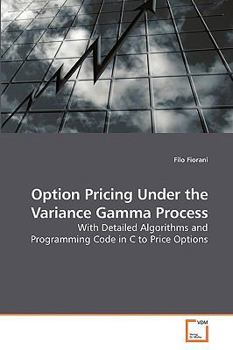 Paperback Option Pricing Under the Variance Gamma Process Book