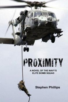 Paperback Proximity: A Novel of the Navy's Elite Bomb Squad Book