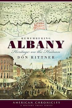 Paperback Remembering Albany:: Heritage on the Hudson Book