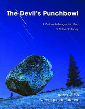Paperback The Devil's Punchbowl: A Cultural and Geographic Map of California Today Book