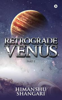 Paperback Retrograde Venus - Part I Book