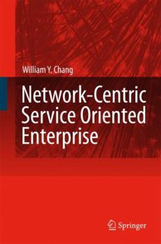 Paperback Network-Centric Service Oriented Enterprise Book