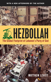 Paperback Hezbollah: The Global Footprint of Lebanon's Party of God (Revised) Book