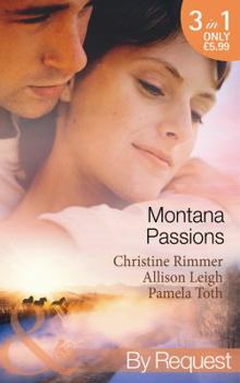 Paperback Montana Passions. Christine Rimmer, Allison Leigh, Pamela Toth Book