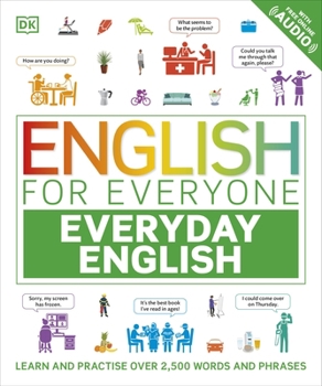 Flexibound English for Everyone Everyday English: Learn and Practise Over 1,500 Words and Phrases (DK English for Everyone) Book